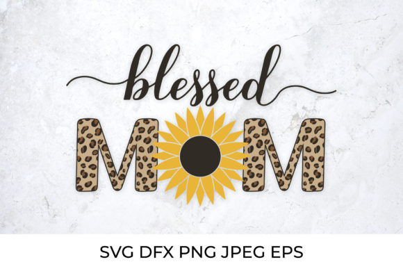 Blessed Mom Calligraphy with Sunflower Graphics
