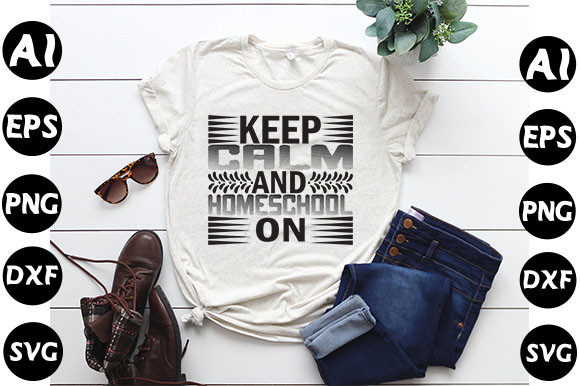 Homeschool Mom Quote Design, Keep Calm Graphics