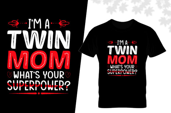 I'm a Twin Mom Graphics & Print Templates