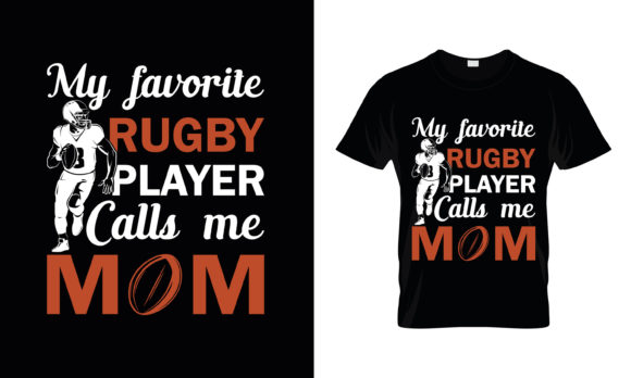 My Favorite Rugby Player Calls Me Mom Graphics