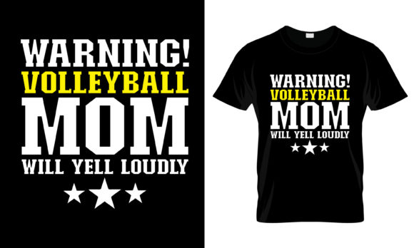 Warning Volleyball Mom Will T-Shirt Graphics and Print Templates